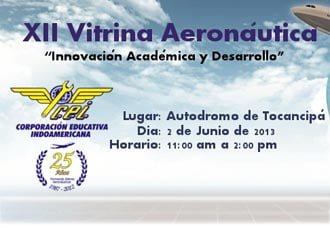 XII Vitrina Aeronáutica de la Corporación Educativa Indoamericana | Aviacol.net El Portal de la Aviación Colombiana