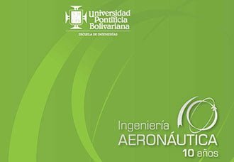 Actividades de celebración, 10 años Facultad de Ingeniería Aeronáutica UPB | Aviacol.net El Portal de la Aviación Colombiana