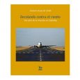 Lanzamiento del libro “Decolando contra el viento 100 años de la aviación en Colombia” | Aviacol.net El Portal de la Aviación Colombiana