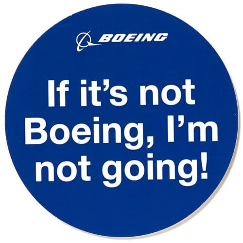 Sticker If It's not Boeing I'm not going